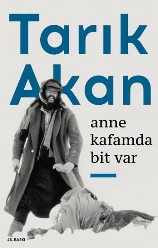 Anne Kafamda Bit Var - Tarık Akan | Can - 9789750735974