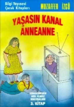 Anneannem Yaşasın Kanal Anneanne - Muzaffer İzgü | Bilgi - 97897549447