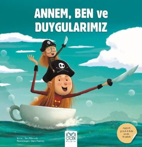 Annem Ben Ve Duygularımız - Bea Taboada | 1001 Çiçek - 9786053419556