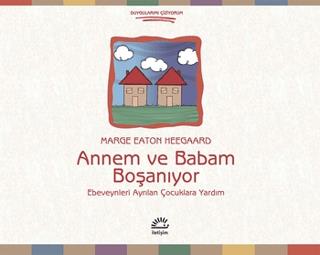 Annem Ve Babam Boşanıyor Ebeveynleri Ayrılan Çocuklara Yardım