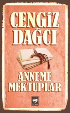 Anneme Mektuplar - Cengiz Dağcı | Ötüken - 9789754370829