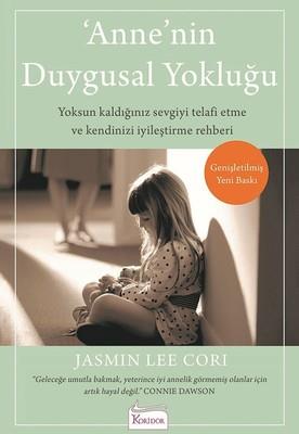 Anne'nin Duygusal Yokluğu - Belgin Haktanır | Koridor - 9786059702850