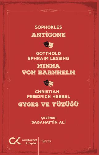 Antigone, Mınna Von Barnhelm, Ghyges Ve Yüzüğü - Sabahattin Ali | Cumh