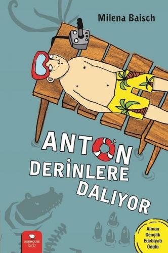 Anton Derinlere Dalıyor - Milena Baisch | Redhouse Kidz - 978605207962