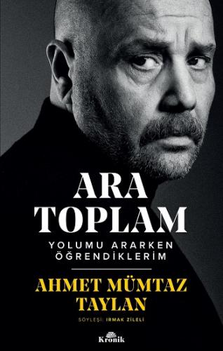Ara Toplam - Ahmet Mümtaz Taylan | Kronik - 9786257631044