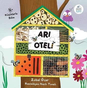 Arı Oteli - Zuhal Özer | Pötikare - 9786055083939