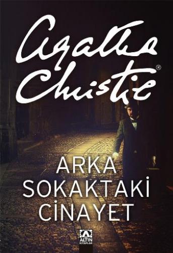 Arka Sokaktaki Cinayet - Agatha Chrıstıe | Altın - 9789752113008