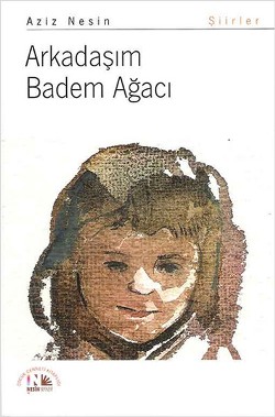 Arkadaşım Badem Ağacı - Aziz Nesin | Nesin - 9786055794385