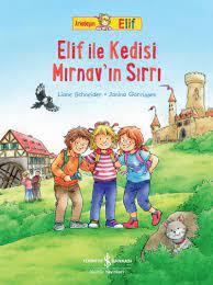 Arkadaşım Elif - Elif İle Kedisi Mırnavın Sırrı