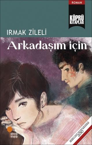 Arkadaşım İçin - Irmak Zileli | Günışığı - 9786057797698