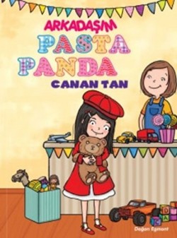 Arkadaşım Pasta Panda - Canan Tan | Doğan Egmont - 9786050932188