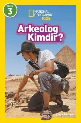 Arkeolog Kimdir? National Geographic Kids Seviye 3 - Libby Romero | Be