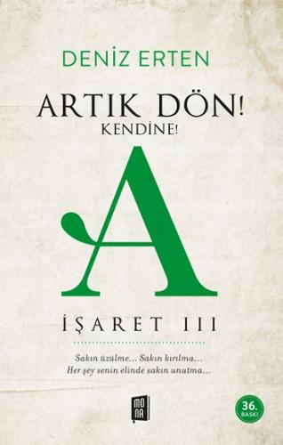 Artık Dön Kendine A - İşaret Iıı