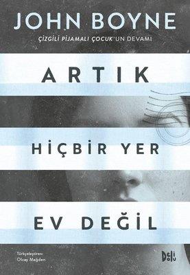 Artık Hiçbir Yer Ev Değil - John Boyne | Delidolu - 9786257314695