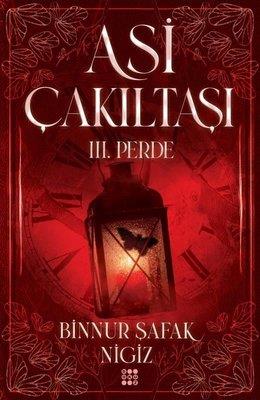 Asi Çakıltaşı 3.perde