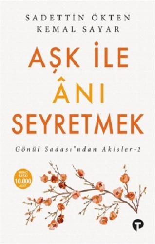 Aşk İle Anı Seyretmek - Sadettin Ökten Kemal Sayar | Turkuvaz - 978605