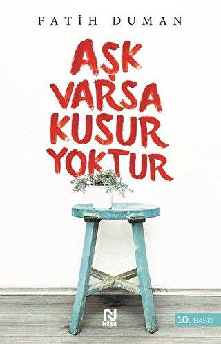 Aşk Varsa Kusur Yoktur - Fatih Duman | Nesil - 9786051628097