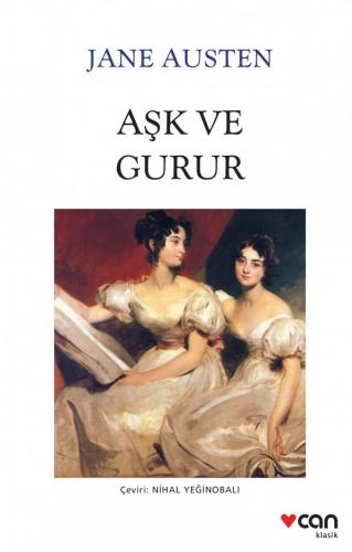 Aşk Ve Gurur Yeni Beyaz Kapak - Jane Austen | Can - 9789750739903