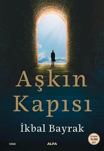 Aşkın Kapısı - İkbal Bayrak | Alfa - 9786254499548