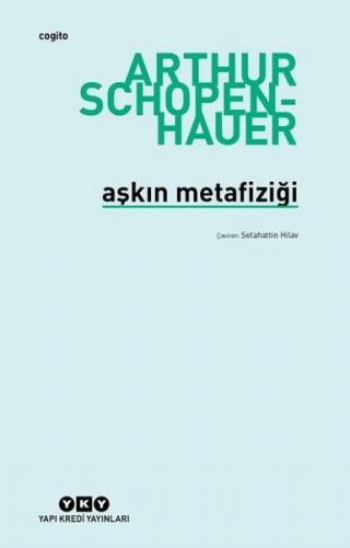 Aşkın Metafiziği - Arthur Schopenhauer | Yky - 9789750845024