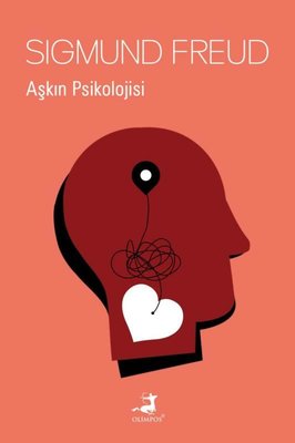 Aşkın Psikolojisi - Sigmund Freud | Olimpos - 9786257135986