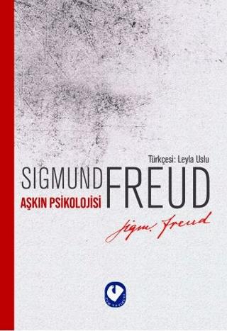 Aşkın Psikolojisi - Sigmund Freud | Cem Yayınevi - 9786057995346