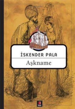 Aşkname - İskender Pala | Kapı - 9789944486552