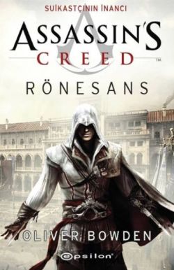 Assasinss-rönesans Suikastçının İnancı - Oliver Bowden | Epsilon - 978