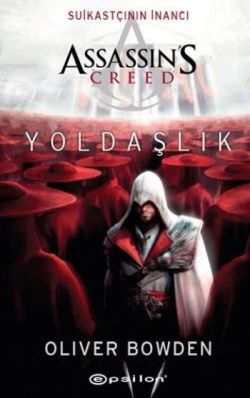 Assassins Creed 2 Yoldaşlık - Oliver Bowden | Epsilon - 9789944829052