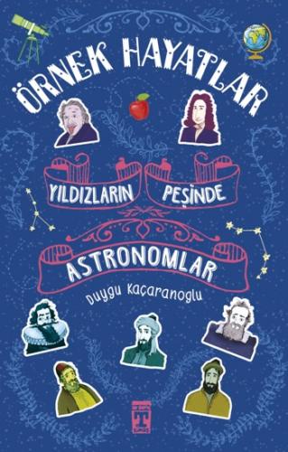 Astronomlar Yıldızların Peşinde - Örnek Hayatlar 3