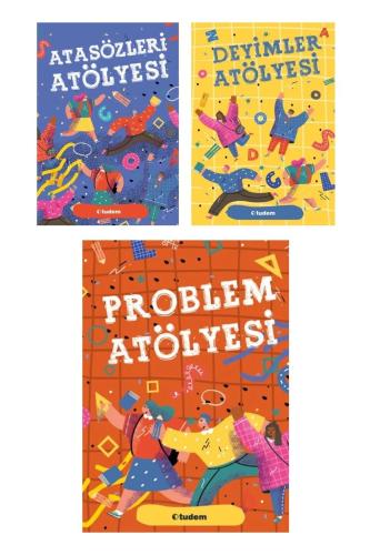 Atasözleri Atölyesi - Deyimler Atölyesi - Problem Atölyesi