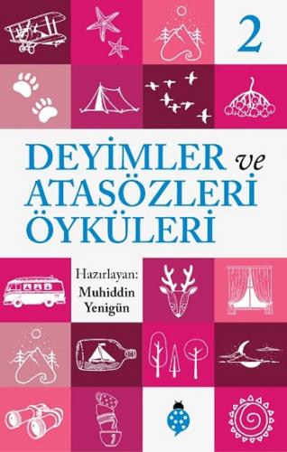 Atasözleri Ve Deyimler Öyküleri - 2 - Muhiddin Yenigün | Uğurböceği - 