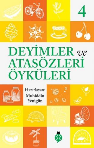 Atasözleri Ve Deyimler Öyküleri - 4