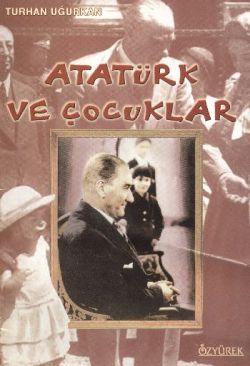 Atatürk Ve Çocuklar