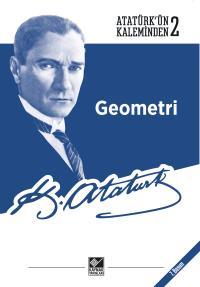 Atatürkün Kaleminden 2 Geometri - Mustafa Kemal Atatürk | Kaynak - 978