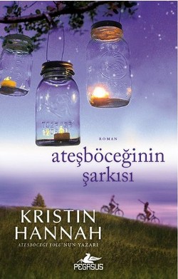 Ateş Böceği Şarkısı - Kristin Hannah | Pegasus - 9786053431558