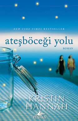 Ateşböceği Yolu - Kristin Hannah | Pegasus - 9786054263707