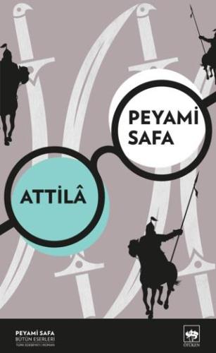 Attila - Peyami Safa | Ötüken Neşriyat - 9786254085024