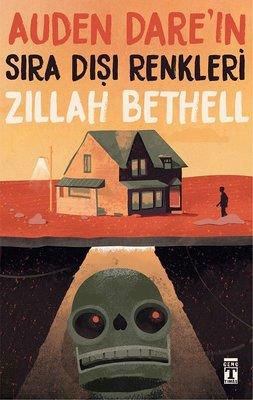 Auden Dare'ın Sıra Dışı Renkleri - Zillah Bethell | Genç Timaş - 97860