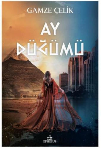 Ay Düğümü-1 - Gamze Çelik | Ephesus - 9786057583963