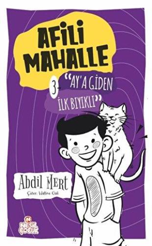 Ay'a Giden İlk Bıyıklı - Afili Mahalle 3 - | Nesil Çocuk - 97860571701