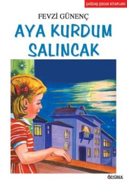 Aya Kurdum Salıncak - Fevzi Günenç | Özyürek - 9789754767223