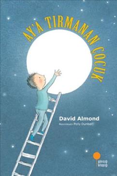 Aya Tırmanan Çocuk - David Almond | Günışığı - 9789944717816