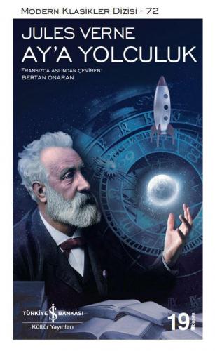 Aya Yolculuk - Modern Klasikler 72 - Jules Verne | İş Bankası - 978605