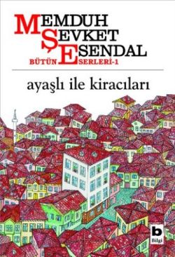 Ayaşlı İle Kiracıları - Memduh Şevket Esendal | Bilgi - 9789754940510