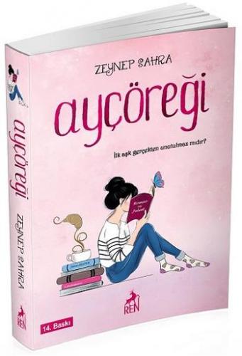 Ayçöreği - Zeynep Sahra | Ren - 9786058144071