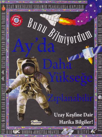 Ayda Daha Yükseğe Zıplanabilir - Bunu Bilmiyordum