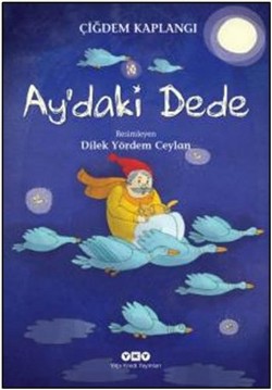 Aydaki Dede - Çiğdem Kaplangı | Yky - 9789750830679