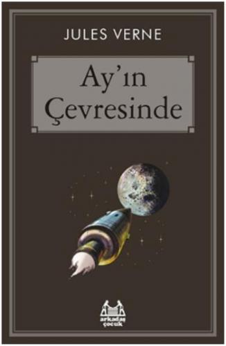 Ayın Çevresinde - Jules Verne | Arkadaş - 9789755099866