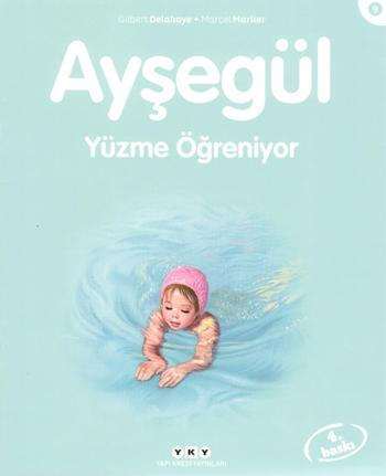 Ayşegül 09- Yüzme Öğreniyor - Marcel Marlier | Yky - 9789750820137